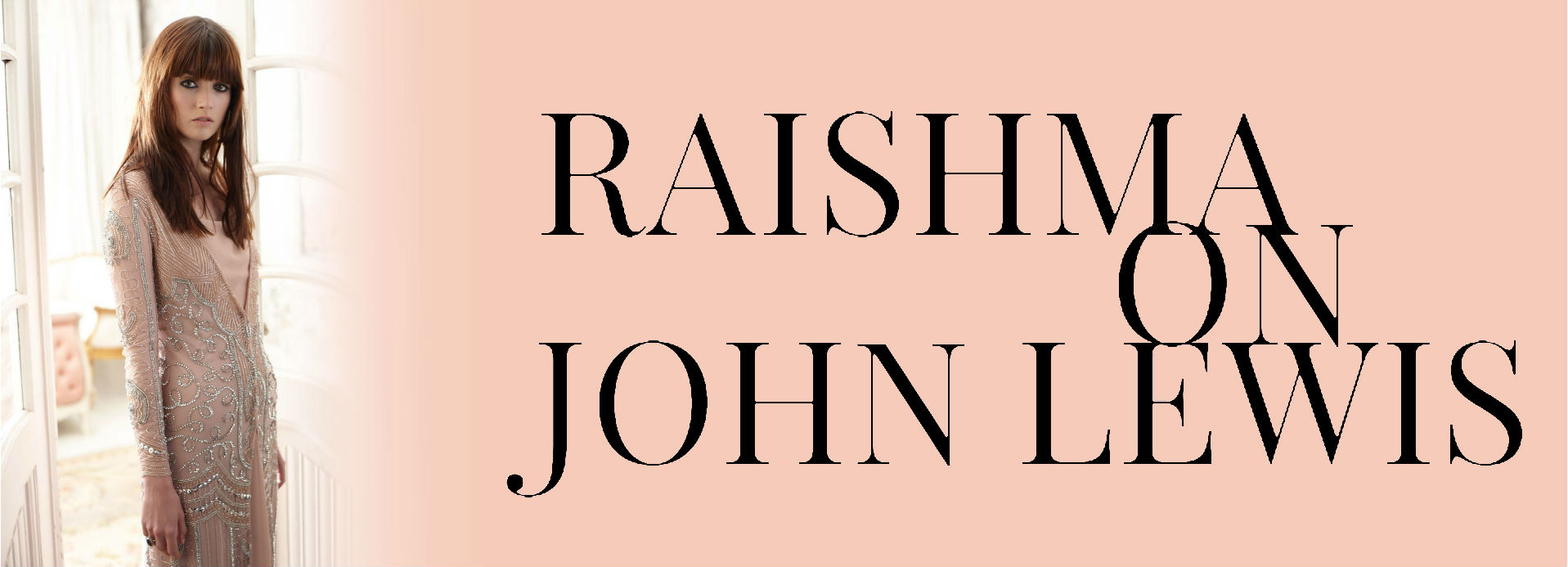 Raishma launches on John Lewis